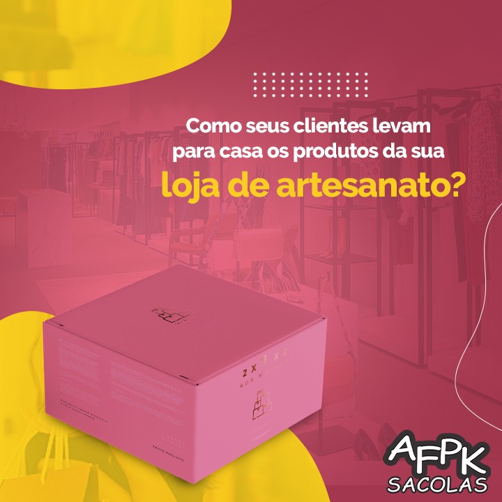 Como seus clientes levam para casa os produtos da sua loja de artesanato?